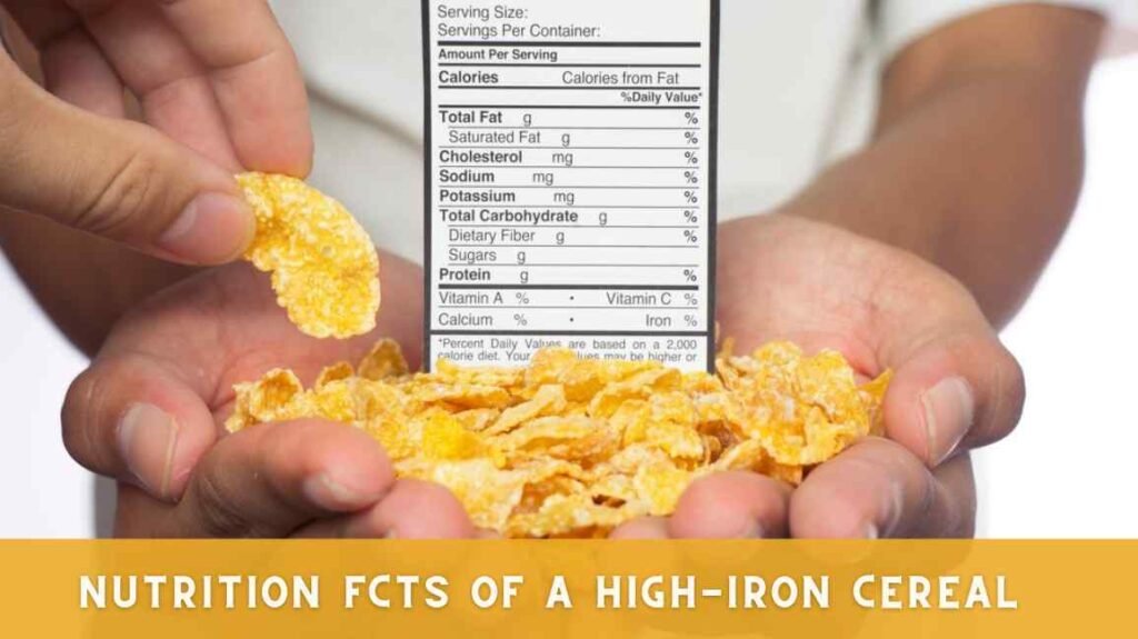 nutrition facts of a high-iron cereal