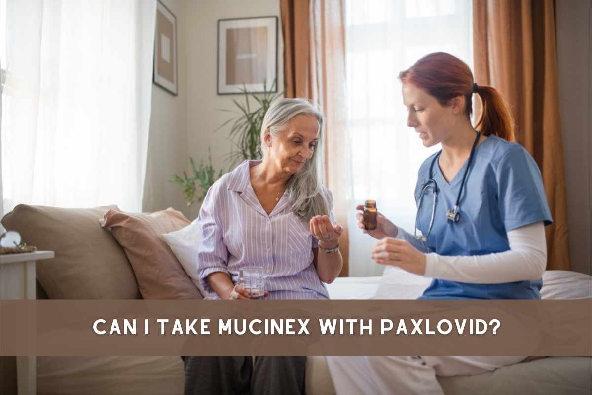 Can I Take Mucinex with Paxlovid