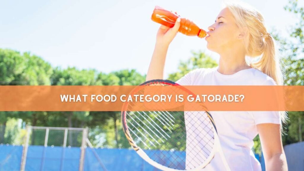 What food category is Gatorade