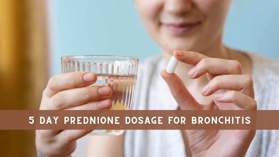 5 Day Prednisone Dosage for Bronchitis