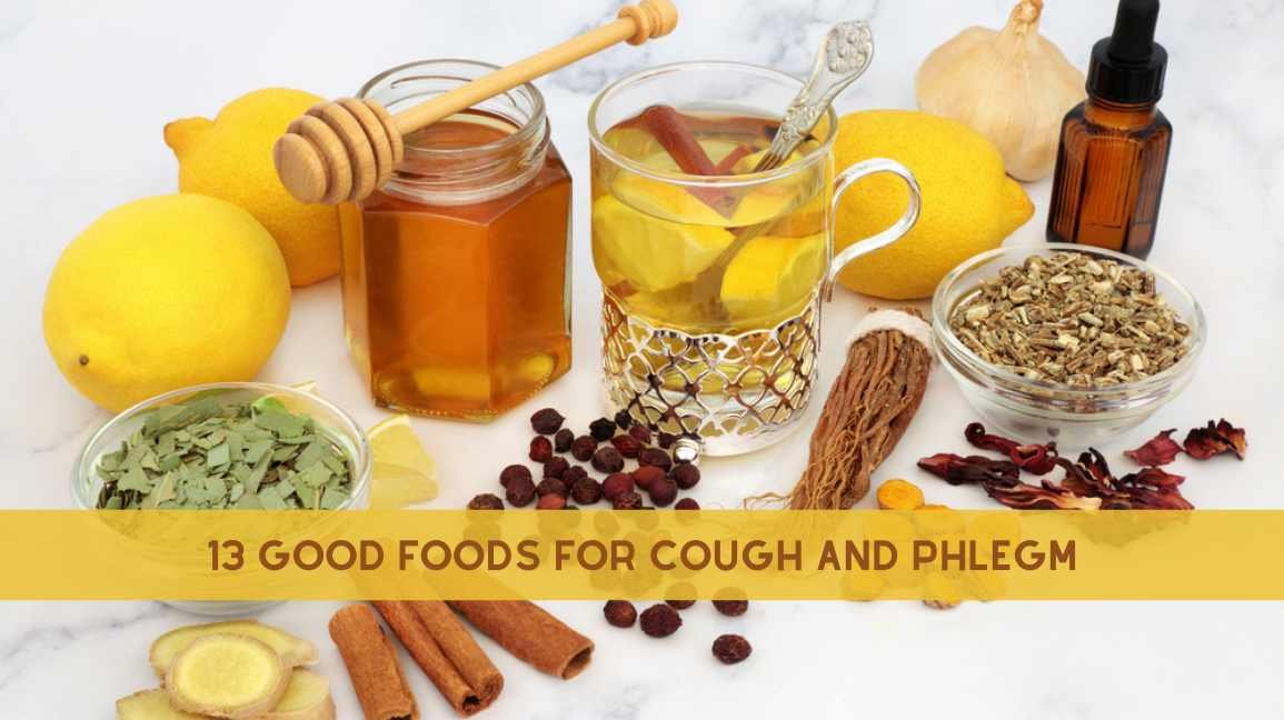 13 good foods for cough and phlegm
