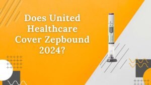 Does United Healthcare Cover Zepbound 2024