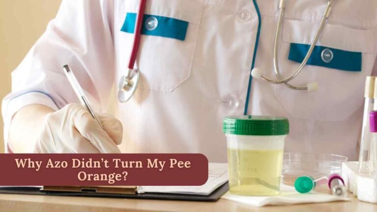 Why Azo Didn’t Turn My Pee Orange
