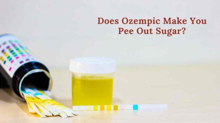 Does Ozempic Make You Pee Out Sugar