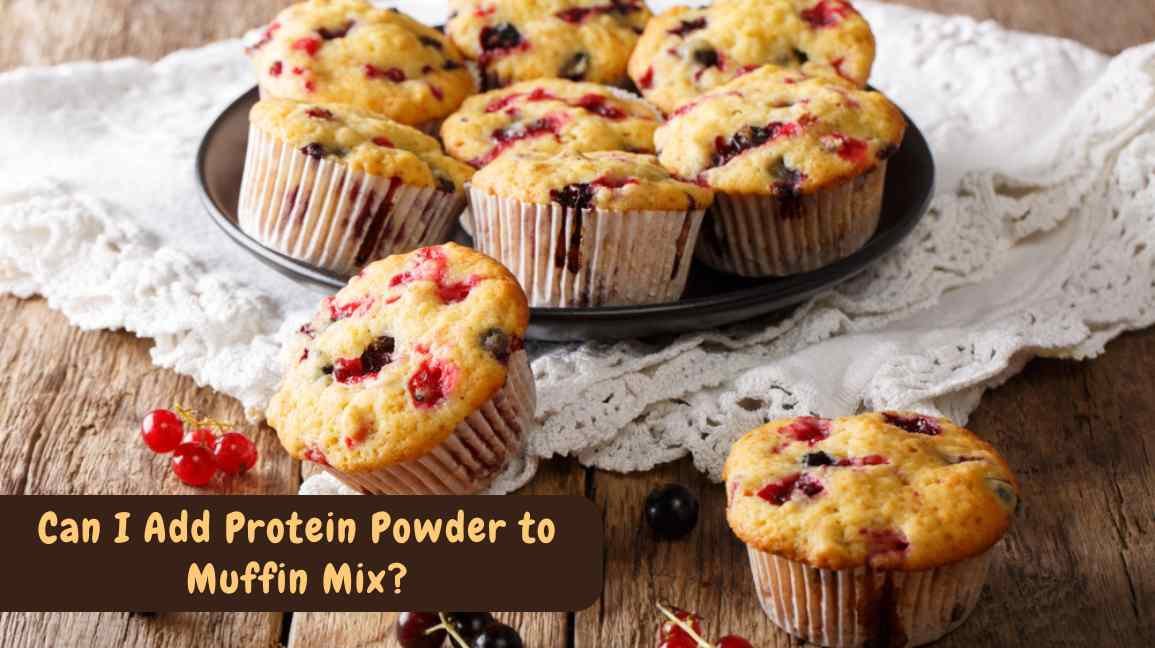 Can I Add Protein Powder to Muffin Mix