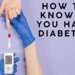 How to know if you have diabetes